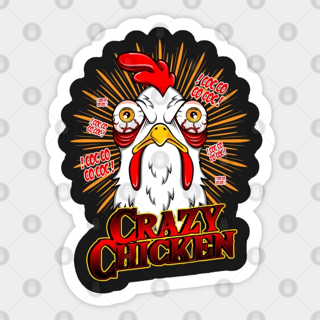 Crazy Chicken Sticker by Dark Planet Tees